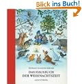 Das Hausbuch der Weihnachtszeit: Geschichten, Lieder und Gedichte