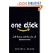 One Click: Jeff Bezos and the Rise of Amazon.com