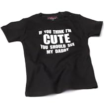 If you think I'm Cute, you should see my daddy baby t-shirt black 2-4 years