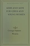 Aims and Aids for Girls and Young Women New Century Edition with DirectLink Technology 31pBsVJrz L. SL160 Aims and Aids for Girls and Young Women New Century Edition with DirectLink Technology