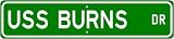 USS BURNS DD 588 Street Sign - Navy Ship Gift Sailor