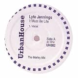 LYFE JENNINGS / IT MUST BE LIFE (REMIX)