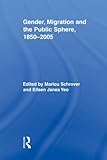 Gender, migration and public sphere, 1850-2005