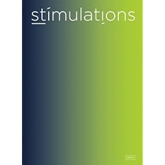 Stimulations. Arbeiten atelier st 2004-07