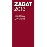 2013 san diego city guide zagat survey san diego city guide