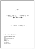 International Conference on: Historic Ships : 19-20 November 2009, London, UK, papers