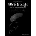Might is Right. Die Philosophie der Macht
