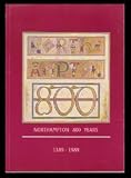 Northhampton: 800 Years, 1189-1989