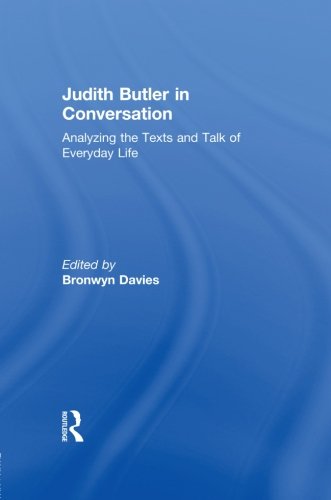 judith butler in conversation analyzing the texts and talk of everyday life