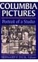 Columbia Pictures: Portrait of a Studio