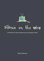 Silence on the Wire: A Field Guide to Passive Reconnaissance and Indirect Attacks