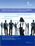Medical School Admission Requirements (MSAR) 2011-2012 Publisher: Association of American Medical Colleges