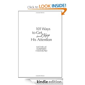 101 Ways to Get and Keep His Attention