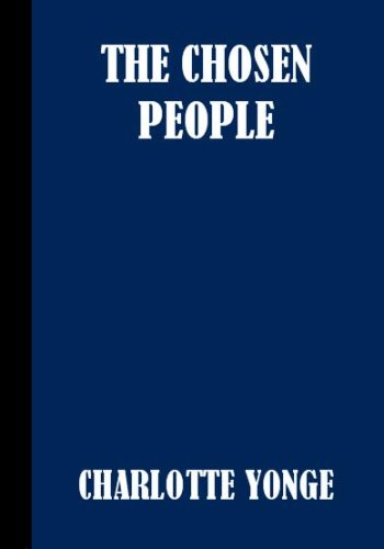 The Chosen People: A Compendium of Sacred Church History