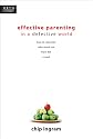 Effective Parenting in a Defective World (Focus on the Family)