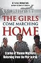 Girls Come Marching Home Stories of Women Warriors Returning from the War in Iraq