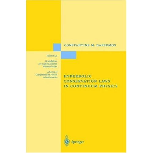 Hyberbolic Conservation Laws in Continuum Physics by C. M. Dafermos (Repost)