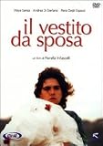 Il vestito da sposa - Chiara Conti, Maya Sansa, Salvatore Lazzaro, Piera Degli Esposti, Pierpaolo Lovino Andrea Di Stefano