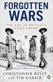 Forgotten Wars: The End of Britains Asian Empire