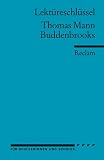 Lektüreschlüssel zu Thomas Mann: Die Buddenbrooks