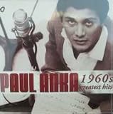 Paul Anka: 1960s Greatest Hits