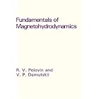 Click here to buy Fundamentals of Magnetohydrodynamics by  V.P. Demutskii and R.V. Polovin.
