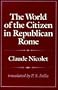 The World of the Citizen in Republican Rome