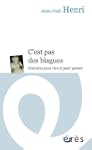 C'est pas des blagues : Histoires pou...