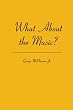 What About the Music?