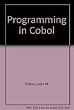 Programming in COBOL : a course of twelve television lectures