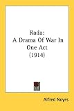 Rada: A Drama of War in One Act
