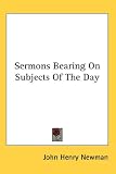 Sermons Bearing on Subjects of the Day