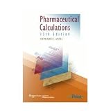 Pharmaceutical Calculations 13th Edition Thirteen Edition By Howard C. Ansel and Mitchell J. Stoklosa Hardcover 2010 Publication