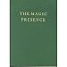 The Magic Presence (Saint Germain Series Vol 2)