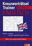 Kreuzworträtsel Trainer Business Englisch: über 200 spannnde Rätsel
