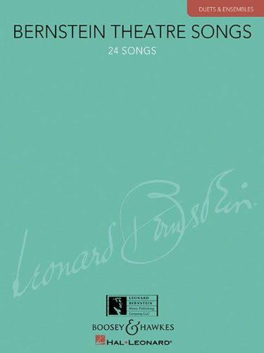 BERNSTEIN THEATRE SONGS - DUETS & ENSEMBLES