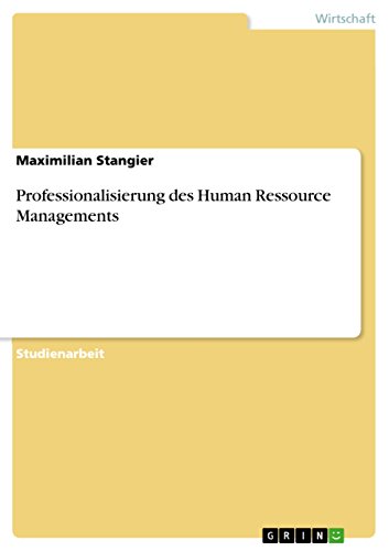 Professionalisierung des Human Ressource Managements (German Edition)