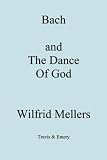 Bach and the Dance of God