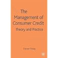 The Management of Consumer Credit: Theory and Practice