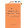 The Management of Consumer Credit: Theory and Practice