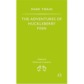 The Adventures of Huckleberry Finn (Penguin Popular Classics)