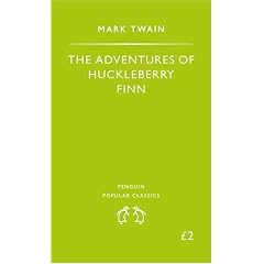 The Adventures of Huckleberry Finn (Penguin Popular Classics)
