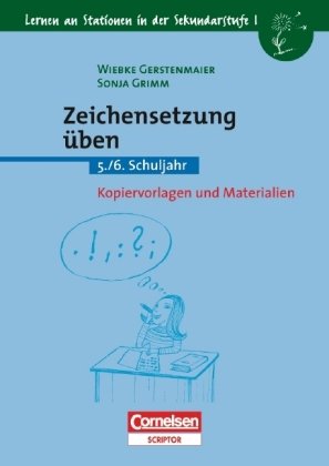 Zeichensetzung. 5. / 6. Schuljahr. Kopiervorlagen und Materialien