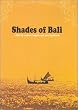 Shades of Bali