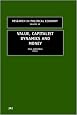 Value, Capitalist Dynamics, and Money (Research in Political Economy) (Research in Political Economy)