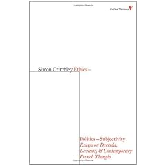 Ethics-Politics-Subjectivity: Derrida, Levinas and Contemporary French Thought (Radical Thinkers 4)
