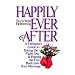 Happily Ever After: A Therapist's Guide to Taking the Fight Out & Putting the Fun Back Into Your Marriage