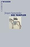 Die Templer - J&uuml;rgen Sarnowsky