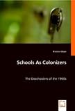 Schools As Colonizers