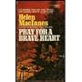 Pray for a Brave Heart